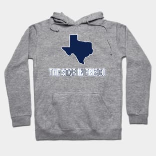 The Star in Frisco - Dallas Cowboys Hoodie